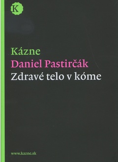 obálka:  Kázne - Zdravé telo v kóme 