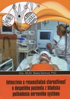 obálka: Intenzívna a resuscitačná starostlivosť o dospelého pacienta z hľadisla poškodenia nervového systému