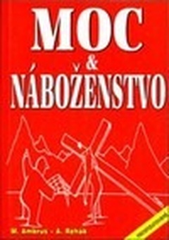 obálka: MOC A NÁBOŽENSTVO