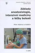 obálka: Základy anesteziologie intenzivní medicíny a léčby bolesti