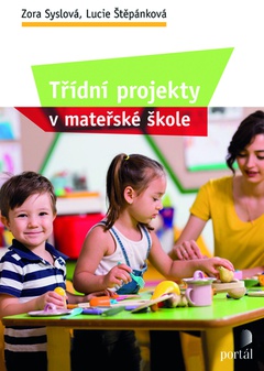 obálka: Třídní projekty v mateřské škole