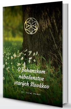 obálka: O pohanskom náboženstve starých Slovákov