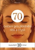 obálka: 70 cvičení pro zklidnění těla a mysli