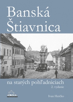 obálka: Banská Štiavnica na starých pohľadniciach