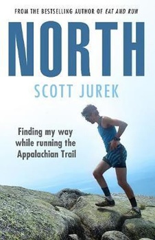 obálka: North: Finding My Way While Running the Appalachian Trail