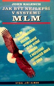 obálka: JAK BÝT NEJLEPŠÍ V SYSTÉMU MLM