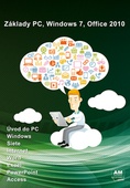 obálka: Základy PC, Windows 7, Office 2010