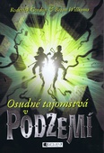 obálka: Podzemie – Osudné tajomstvá v Podzemí