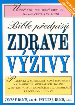 obálka: Bible předpisů zdravé výživy