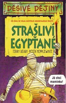 obálka: Děsivé dějiny - Strašliví Egypťané