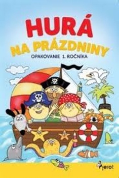 obálka: Hurá na prázdniny opakovanie 1. ročníka