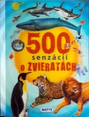 obálka: 500 senzácií o zvieratách