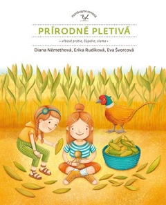 obálka: Prírodné pletivá (vŕbové prútie šúpolie, slama)