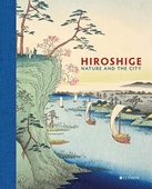 obálka: Hiroshige: Nature and the City