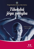 obálka: Tibetská jóga pohybu - Umění a praxe jantrajógy