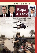 obálka: Ropa a krev - Americko-irácké války 1990-2003