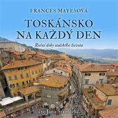 obálka: Toskánsko na každý den (1x Audio na CD - MP3)