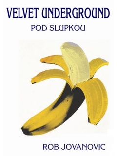 obálka: Velvet Underground - Pod slupkou