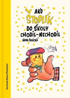 obálka: Ako Štoplík do školy chodil-nechodil