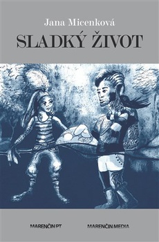 obálka: Sladký život
