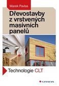 obálka: Dřevostavby z vrstvených masivních panelů - Technologie CLT