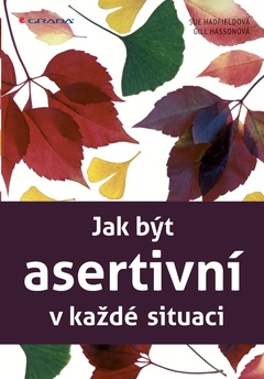 obálka: Jak být asertivní v každé situaci