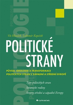 obálka: Politické strany - Původ, ideologie a transformace politických stran v západní a střední Evropě