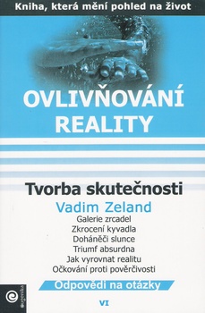 obálka: Ovlivňování reality VI. - Tvorba skutečnosti 