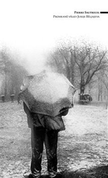 obálka: Prohrané války Jurije Běljajeva