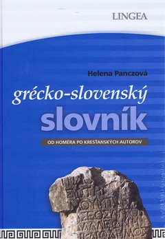 obálka: Grécko-slovenský slovník - Od Homéra po kresťanských autorov