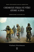 obálka: Chemická válka ve věku atomu a DNA