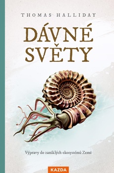 obálka: Dávné světy - Výpravy do zaniklých ekosystémů Země