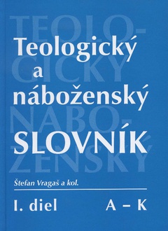 obálka: Teologický a náboženský slovník  A - K