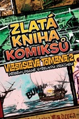 obálka: Zlatá kniha komiksů Vlastislava Tomana 2: Příběhy psané střelným prachem