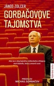 obálka: Gorbačovove tajomstvá