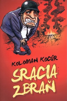 obálka: Sracia zbraň