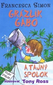 obálka: Grázlik Gabo a tajný spolok
