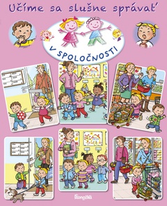 obálka: Učíme sa slušne správať: V spoločnosti