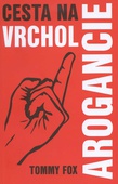 obálka: Cesta na vrchol arogancie