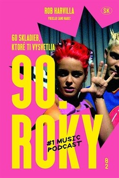 obálka: 60 skladieb, ktoré ti vysvetlia 90. roky