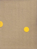 obálka: Karel Malich & utopické projekty / Karel Malich & Utopian Projects