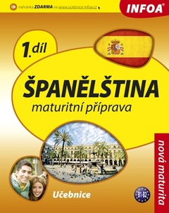 obálka: Španělština - maturitní příprava 1.díl: učebnice