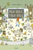 obálka: Moja škola, tvoja škola