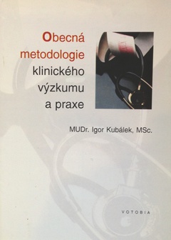 obálka: Obecná metodologie klinického výzkumu a praxe