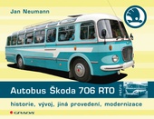 obálka: Autobus Škoda 706 RTO - historie, vývoj, jiná provedení, modernizace