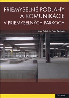 obálka: Priemyselné podlahy a komunikácie v priemyselných parkoch