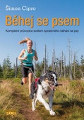 obálka: Běhej se psem - Kompletní průvodce světem společného běhání se psy