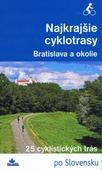 obálka: Najkrajšie cyklotrasy – Bratislava a okolie