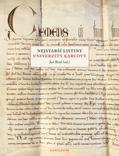 obálka: Nejstarší listiny Univerzity Karlovy