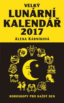 obálka: Velký lunární kalendář 2017 aneb Horoskopy pro každý den